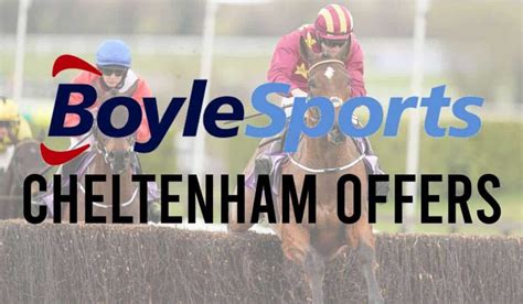 boyle sports cheltenham offers|BoyleSports Kicks Off Cheltenham With Epic Money Back Special.